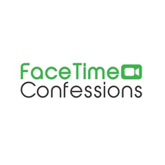Facetime Confessions