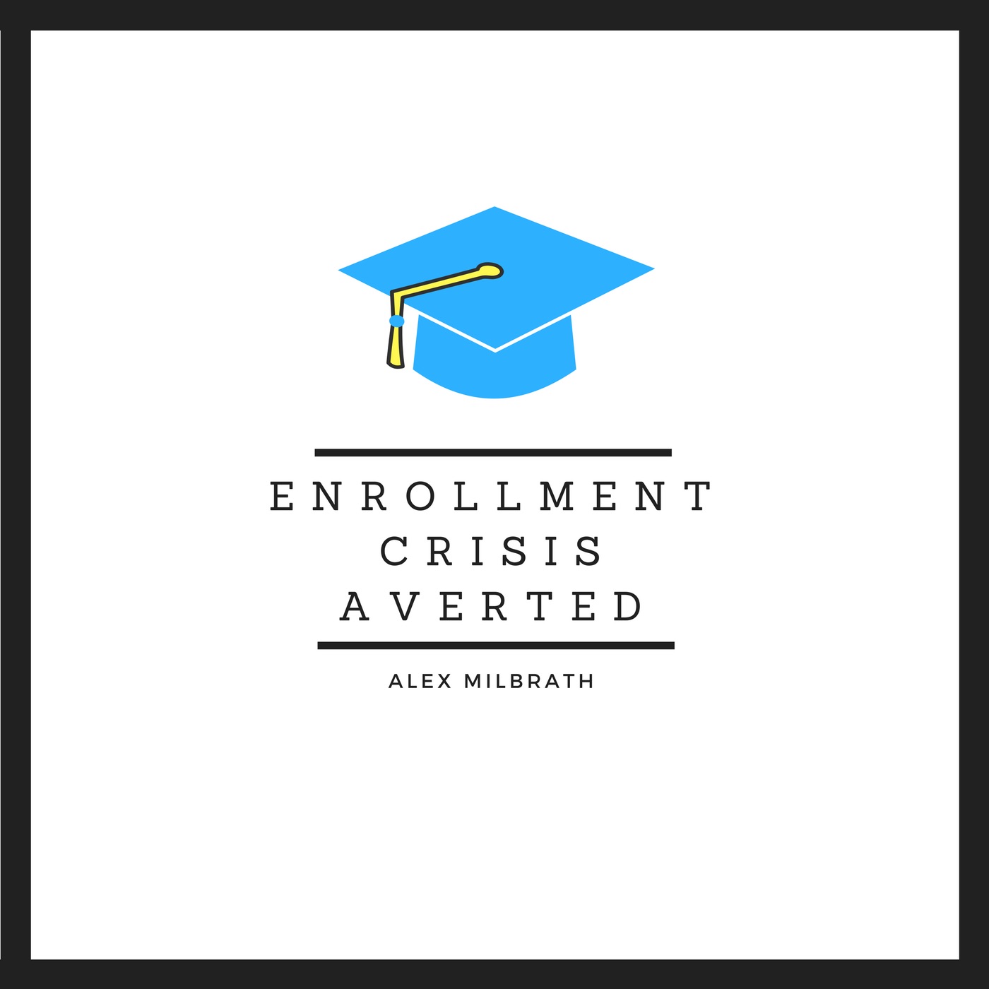 Enrollment Crisis Averted