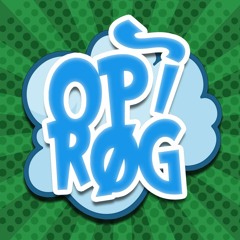 OP I RØG