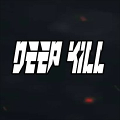 DeepKill