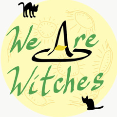 We Are Witches Podcast