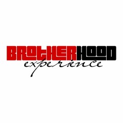 Brotherhood Experience