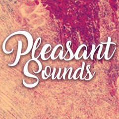 Pleasant Sounds