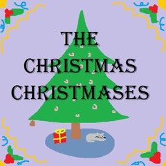 The Christmas Christmases