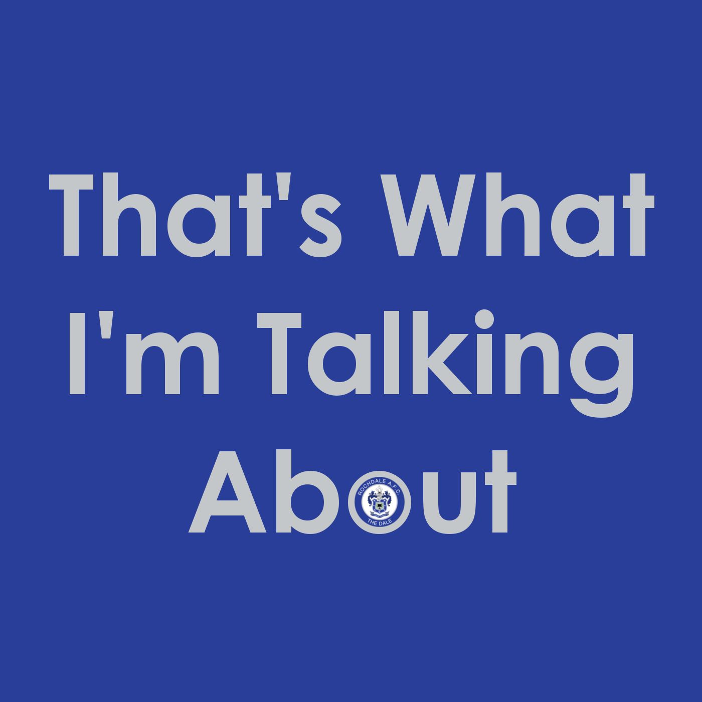 That's What I'm Talking About