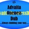 Advaita Oneness Dub