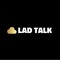 Lad Talk Podcast