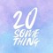 20SomeThing