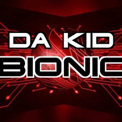 Da Kid Bionic