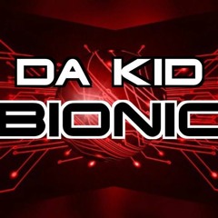 Da Kid Bionic