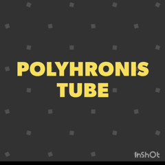 Polyhronis Tube