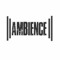 Ambience
