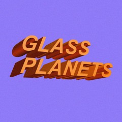 Glass Planets