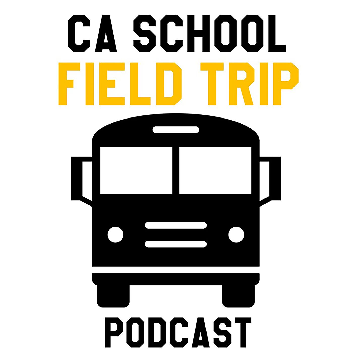 CA School Field Trip podcast artwork