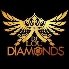 Dj Lou Diamonds