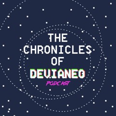 THE CHRONICLES OF DEVIANEO