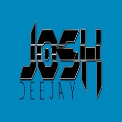 Josh Deejay