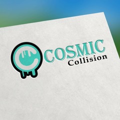 Cosmic Collision