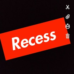 Recess