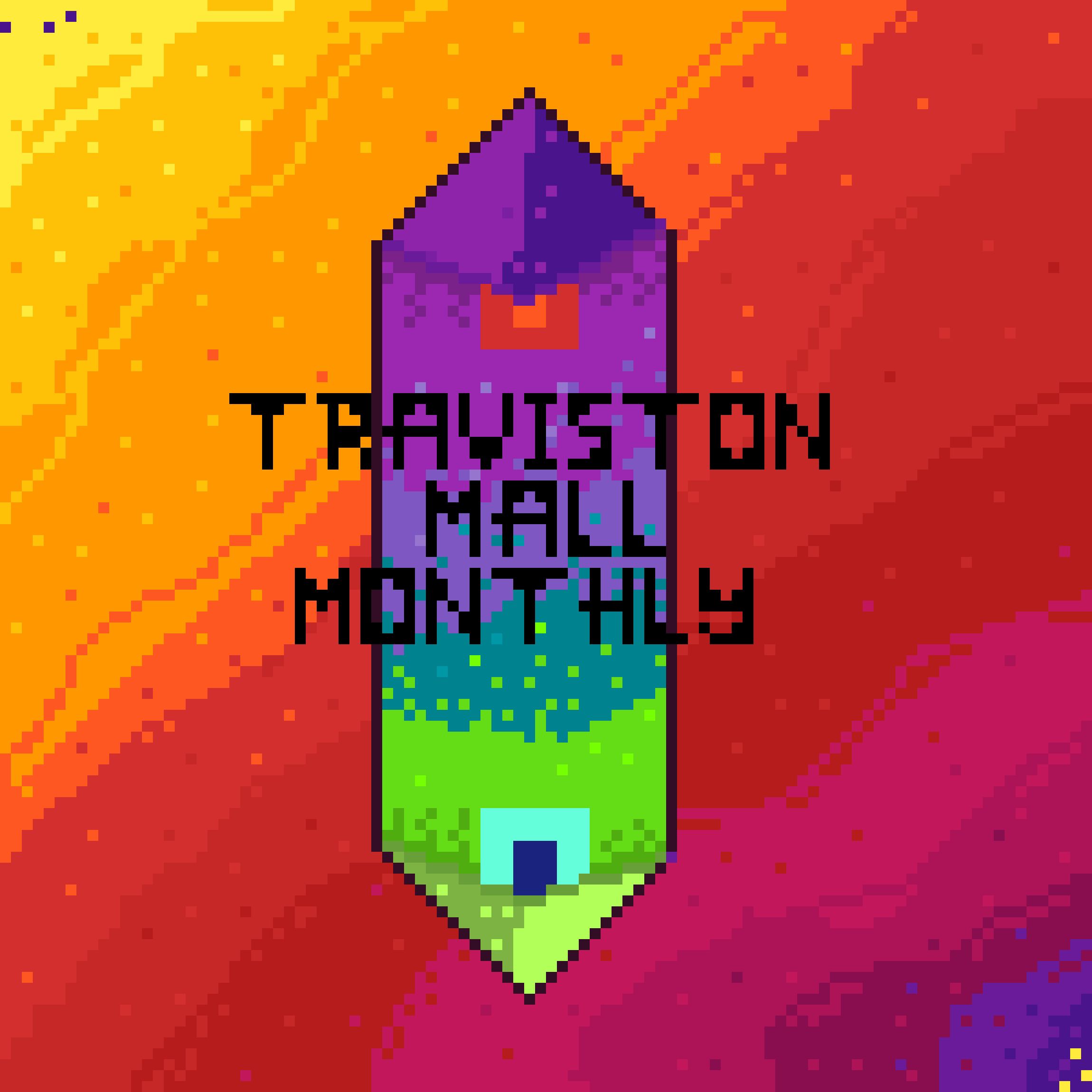 Traviston Mall Monthly