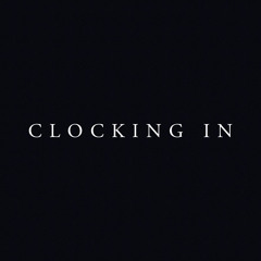 Clocking In