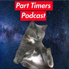 Part Timers Podcast