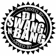 DJ SWANG N BANG