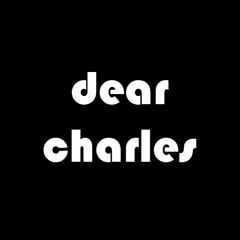dear charles.