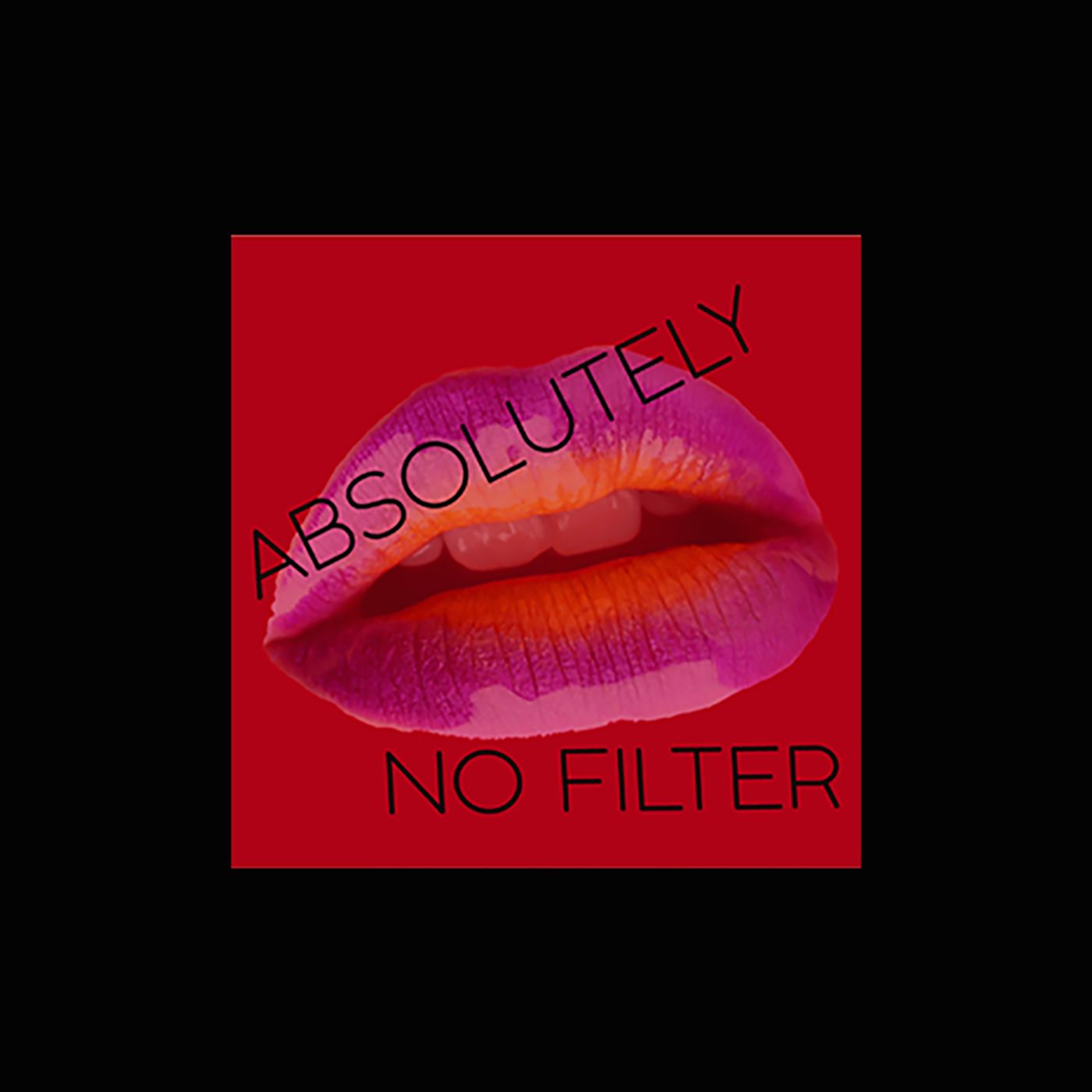 Absolutely No Filter