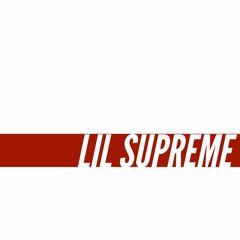 Lil Supreme