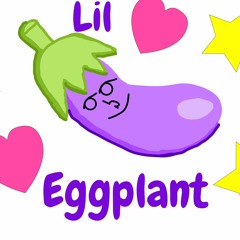 Lil Eggplant