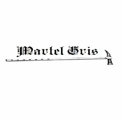 Martel Gris