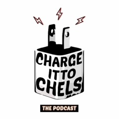 Charge It To Chels The Podcast