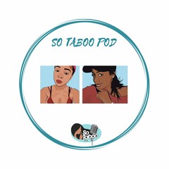 So Taboo Podcast