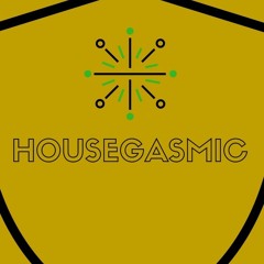 Housegasmic