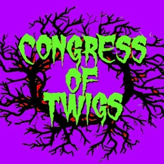 CongressOfTwigs
