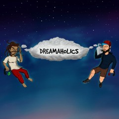 DREAMAHOLICS