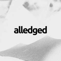 alledged