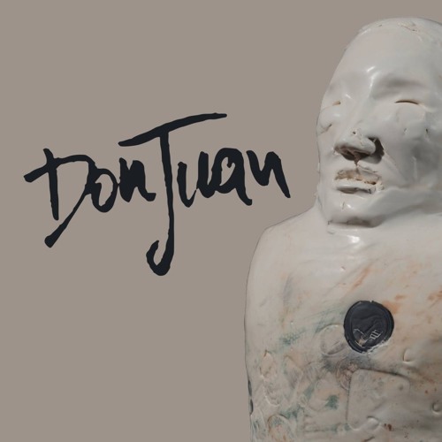 Stream DON JUAN music | Listen to songs, albums, playlists for free on  SoundCloud