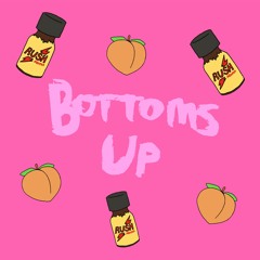 BOTTOMS UP
