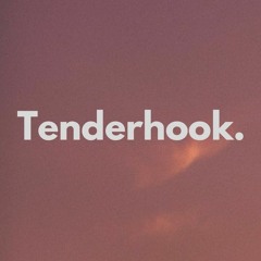 Tenderhook.