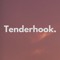 Tenderhook.