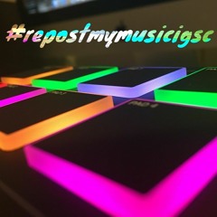 #repostmymusicigsc