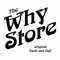 The Why Store