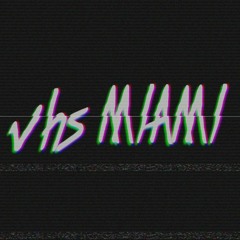 vhsmiamimusic
