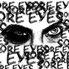 sore eyes