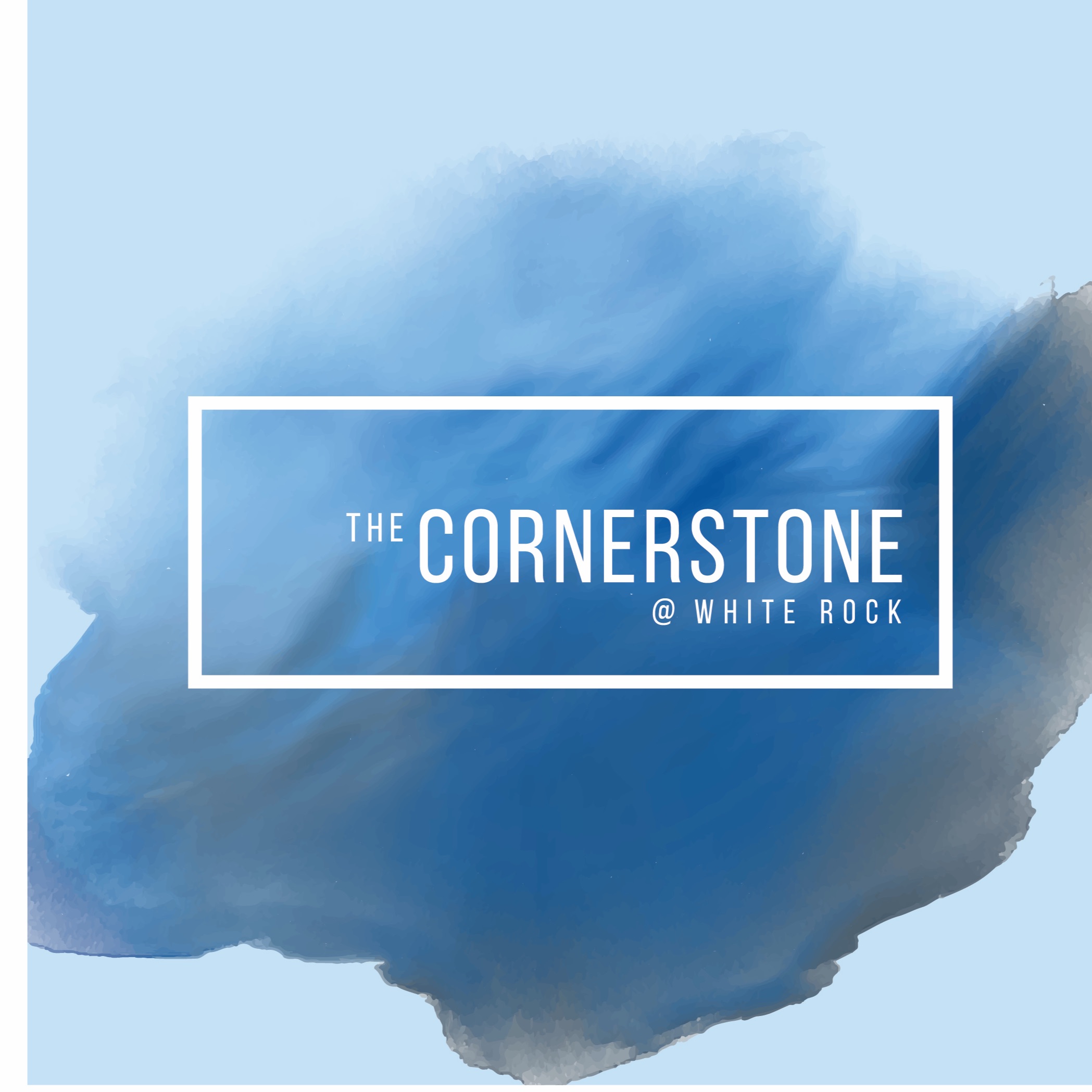 The Cornerstone at White Rock: Sermon Audio