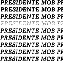 Presidente Mob