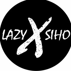 LAZY x SIHO