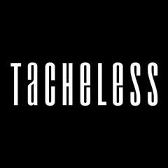 Tacheless